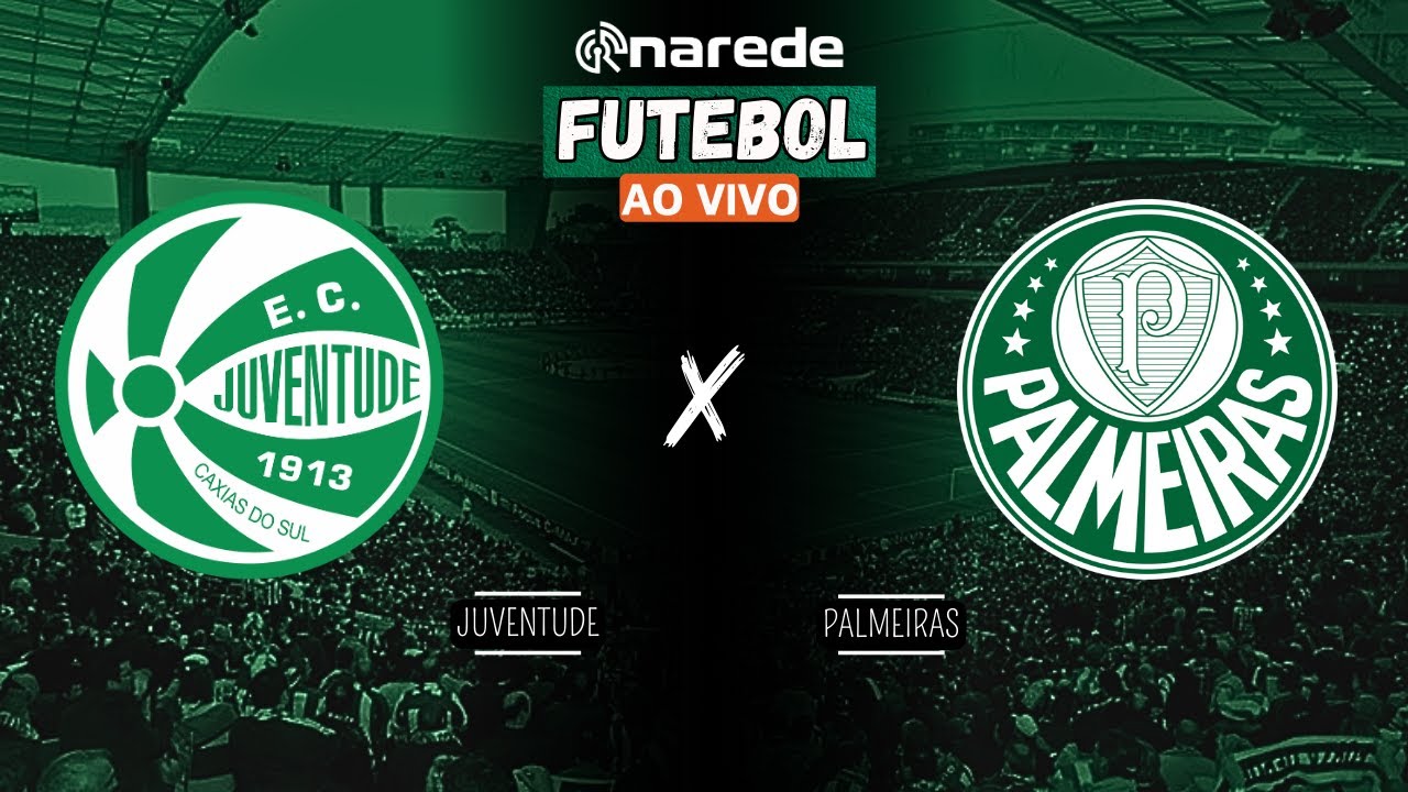 JUVENTUDE X PALMEIRAS AO VIVO TRANSMISSÃO BRASILEIRÃO 2024 MINHA